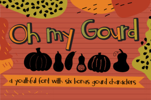 Oh My Gourd: A Whimsical Sans Serif Font for Campaigns